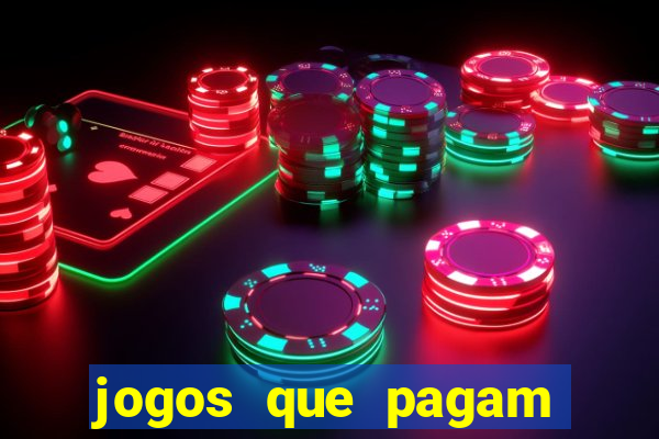 jogos que pagam dinheiro para jogar